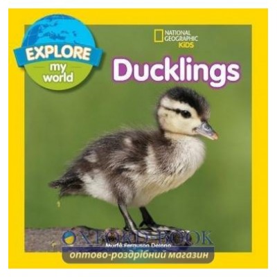 Книга Explore My World: Ducklings Delano, M ISBN 9781426327155 заказать онлайн оптом Украина