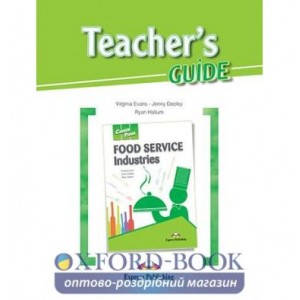 Книга для вчителя Career Paths Food Service Industries Teachers Book ISBN 9781471537554