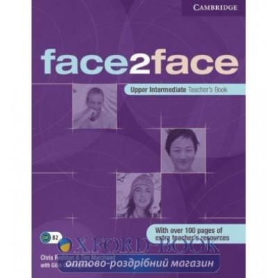 Книга для вчителя Face2face Upper teachers book Redston, Ch ISBN 9780521691666 замовити онлайн