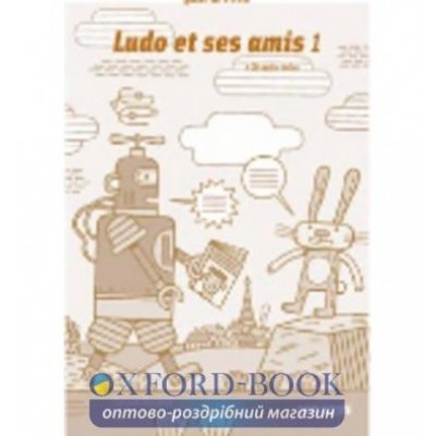 Книга Ludo et ses amis 1 Guide de classe + 2 CD audio Marchois, C ISBN 9782278064205 замовити онлайн