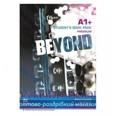 Підручник Beyond A1+ Students Book Premium Pack ISBN 9780230461024 замовити онлайн