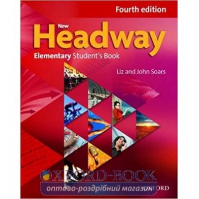 Підручник New Headway Fourth Edition Elementary Students Book John and Liz Soars ISBN 9780194770019 заказать онлайн оптом Украина