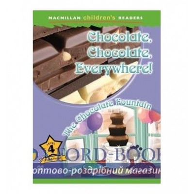 Книга Macmillan Childrens Readers 4 Chocolate, Chocolate, Everywhere!/ The Chocolate Fountain ISBN 9780230469228 замовити онлайн