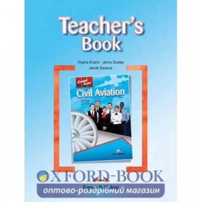 Книга для вчителя Career Paths Civil Aviation Teachers Book ISBN 9781780986340 заказать онлайн оптом Украина