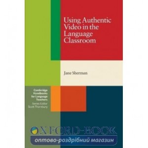 Книга Using Authentic Video in the Language Classroom ISBN 9780521799614