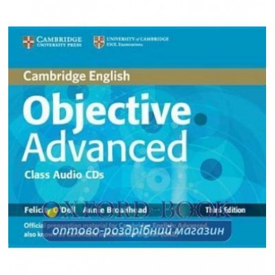 Книга Objective Advanced Third edition Class Audio CDs (2) ISBN 9780521181754 заказать онлайн оптом Украина