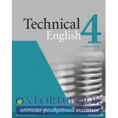Підручник Technical English Upper-Int 4 Student Book ISBN 9781408229552 заказать онлайн оптом Украина