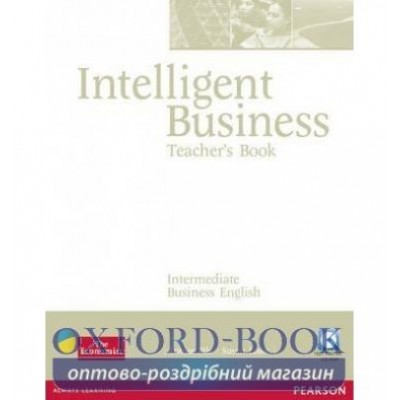 Книга для вчителя Intelligent Business Interm Teachers book+CD ISBN 9781405843409 заказать онлайн оптом Украина