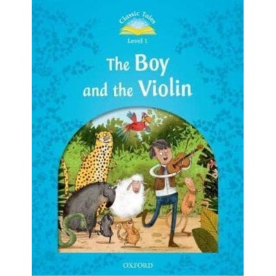 Книга The Boy and the Violin Rachel Bladon ISBN 9780194115223 заказать онлайн оптом Украина