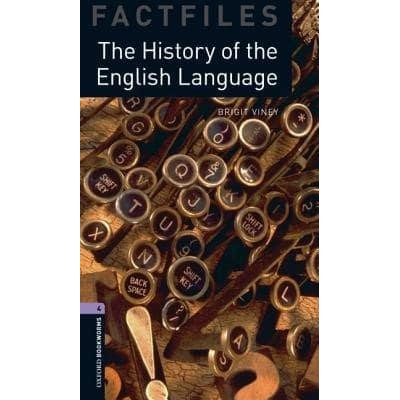 Книга Oxford Bookworms Factfiles 4 The History of the English Language ISBN 9780194233972 замовити онлайн