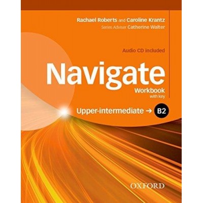 Робочий зошит Navigate Upper-Intermediate B2 Workbook with Audio CD and key ISBN 9780194566797 заказать онлайн оптом Украина