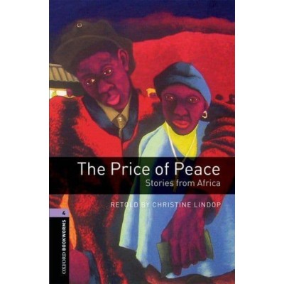 Книга The Price of Peace: Stories from Africa Christine Lindop ISBN 9780194791984 заказать онлайн оптом Украина
