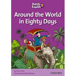 Книга Family & Friends 5 Reader Around the World in Eighty Days ISBN 9780194802857