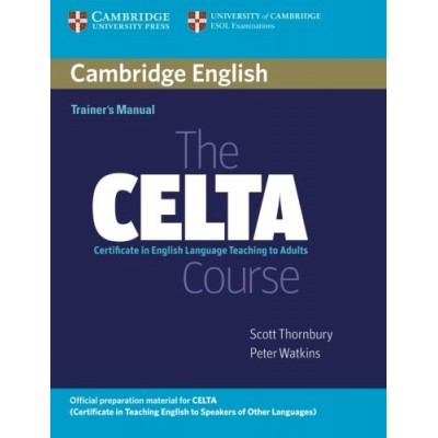 Книга The CELTA Course Trainers Manual ISBN 9780521692076 заказать онлайн оптом Украина