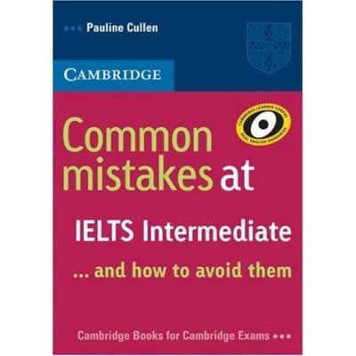 Книга Common Mistakes at IELTS Intermediate Cullen, P ISBN 9780521692465 заказать онлайн оптом Украина