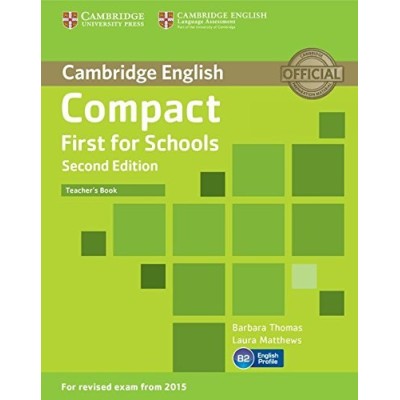 Книга для вчителя Compact First for Schools 2nd Edition Teachers Book ISBN 9781107415676 заказать онлайн оптом Украина