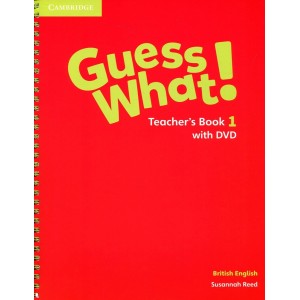 Книга для вчителя Guess What! Level 1 Teachers Book with DVD Reed, S ISBN 9781107528277