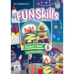 Підручник Fun Skills 6 Students Book with Home Booklet and Downloadable Audio Bridget Kelly, Stephanie Dimond-Bayir