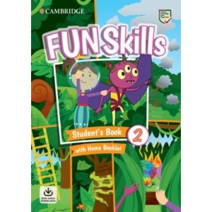 Підручник Fun Skills 2 Students Book with Home Booklet and Downloadable Audio Claire Medwell, Montse Watkin ISBN 9781108677370