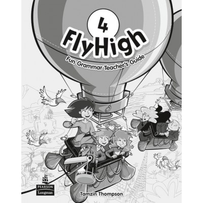 Книга Fly High 4: Fun Grammar Teachers Guide ISBN 9781408234129 замовити онлайн