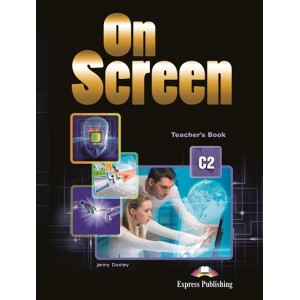 Книга для вчителя ON SCREEN C2 TEACHERS BOOK ISBN 9781471570841