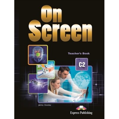 Книга для вчителя ON SCREEN C2 TEACHERS BOOK ISBN 9781471570841 замовити онлайн