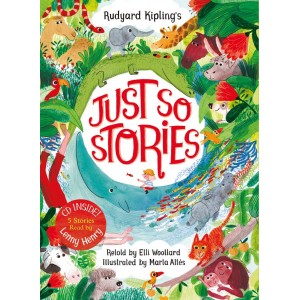Книга Rudyard Kiplings Just So Stories, retold by Elli Woollard Woollard, E. ISBN 9781509838523