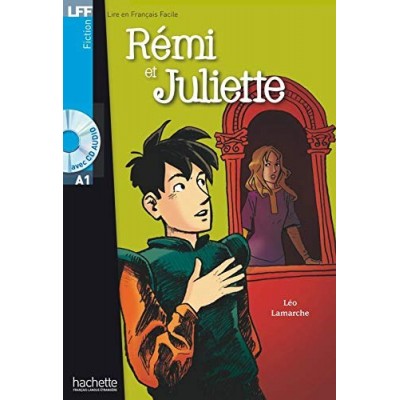 Lire en Francais Facile A1 R?mi et Juliette + CD audio ISBN 9782011556820 заказать онлайн оптом Украина