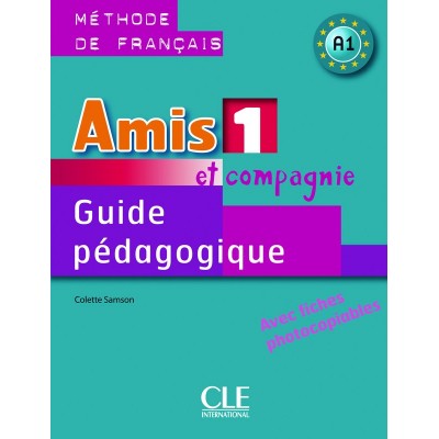 Книга Amis et compagnie 1 Guide pedagogique Samson, C ISBN 9782090354928 замовити онлайн