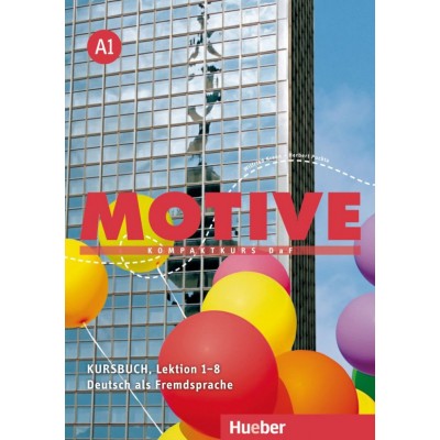Підручник Motive A1 Kursbuch Lektion 1–8 Herbert Puchta Dr ISBN 9783190018802 замовити онлайн