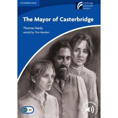 Книга The Mayor of Casterbridge + Downloadable Audio ISBN 9788483235607 заказать онлайн оптом Украина