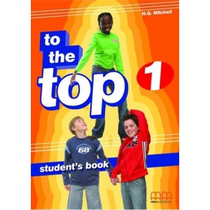 Підручник To the Top 1 Students Book Mitchell, H ISBN 9789603798484