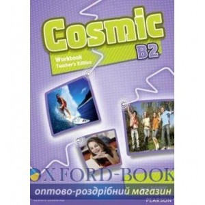 Робочий зошит Cosmic B2 Workbook Teacher*s edition+Audio CD ISBN 9781408267653