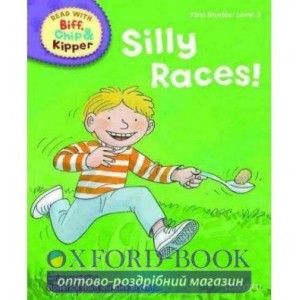 Книга Oxford Reading Tree Read with Biff, Chip and Kipper 2 Silly Races! ISBN 9780198486442