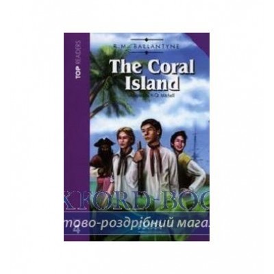 Level 4 Coral Island Intermediate Book with CD Ballantyne, R ISBN 9789605091606 заказать онлайн оптом Украина