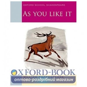 Книга Oxford School Shakespeare: As You Like It ISBN 9780198328698