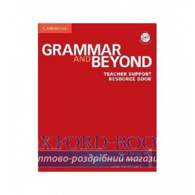 Граматика Grammar and Beyond Level 1 Teacher Support Resource Book with CD-ROM Carne, P ISBN 9781107694316 замовити онлайн