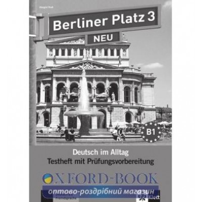 Робочий зошит для тестов Berliner Platz 3 NEU Testheft mit Prufungsvorbereitung + CD ISBN 9783126060615 заказать онлайн оптом Украина