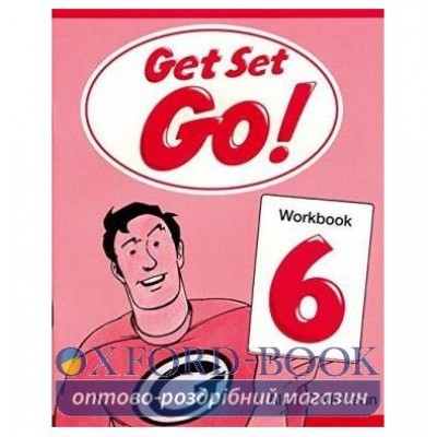 Робочий зошит Get Set Go ! 6 workbook ISBN 9780194351201 заказать онлайн оптом Украина
