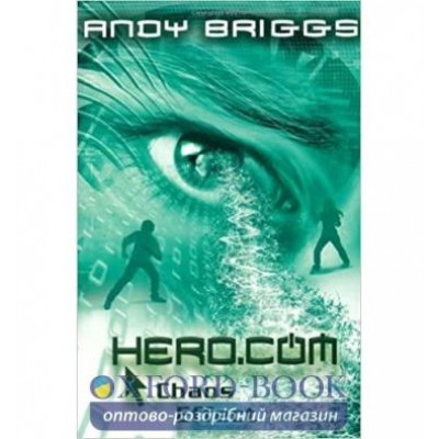 Книга Hero.com: Chaos Effect (Book 4) Andy Briggs ISBN 9780192729699 заказать онлайн оптом Украина