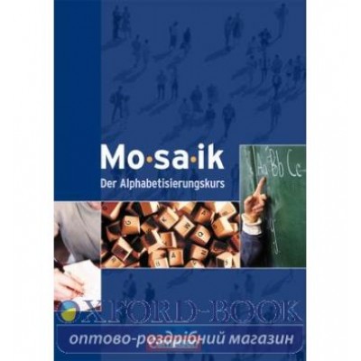 Підручник Mosaik Der Alphabetisierungskurs Kursbuch ISBN 9783464209493 замовити онлайн