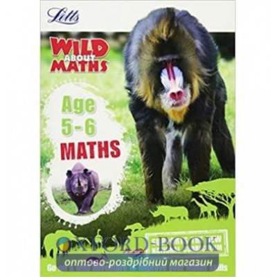 Книга Letts Wild About Maths: Maths Age 5-6 ISBN 9781844198818 заказать онлайн оптом Украина