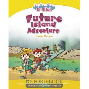 Книга Penguin Kids 6 Poptropica Future Island Reader ISBN 9781408288498