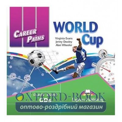 Career Paths World Cup Class CDs ISBN 9781471528194 замовити онлайн