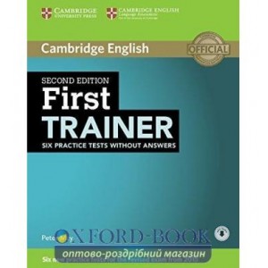 Книга Cambridge First Trainer 2nd Edition: 6 Practice Tests without key with Downloadable Audio ISBN 9781107470170