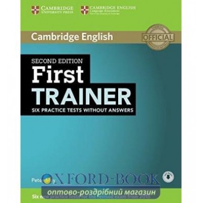 Книга Cambridge First Trainer 2nd Edition: 6 Practice Tests without key with Downloadable Audio ISBN 9781107470170 заказать онлайн оптом Украина