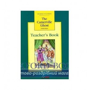 Книга для вчителя Level 3 The Canterville Ghost Pre-Intermediate teachers book Wilde, O ISBN 9789604780365