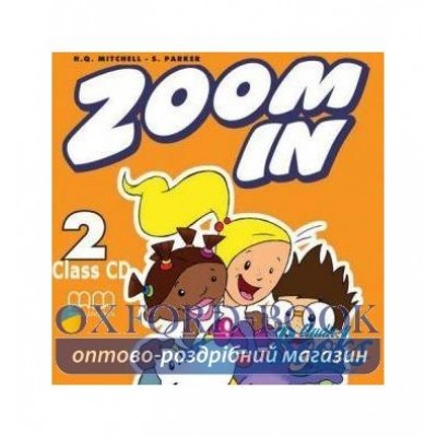 Книга Zoom in 2 Class Audio CD ISBN 2000064067016 заказать онлайн оптом Украина