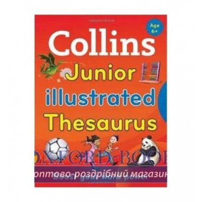 Книга Collins Junior Illustrated Thesaurus 2nd Edition ISBN 9780007578733 купить оптом Украина