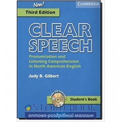 Підручник Clear Speech Third Edition Students Book with Audio CD Judy B. Gilbert ISBN 9780521543545 заказать онлайн оптом Украина